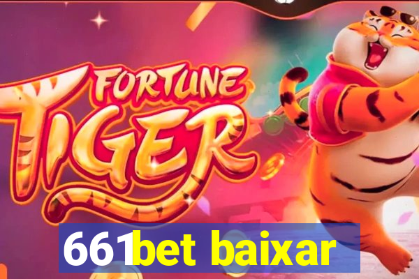 661bet baixar